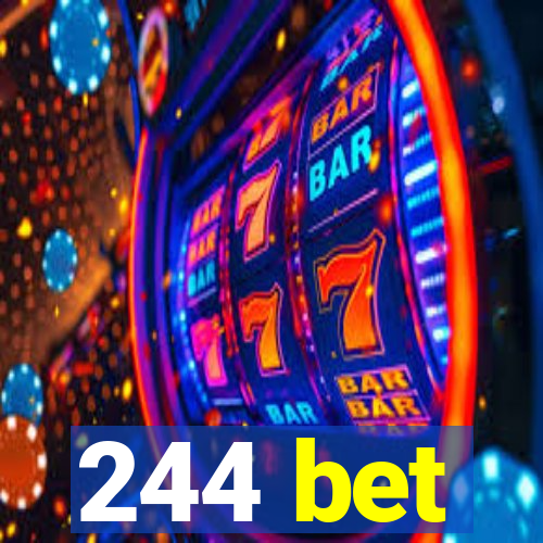 244 bet