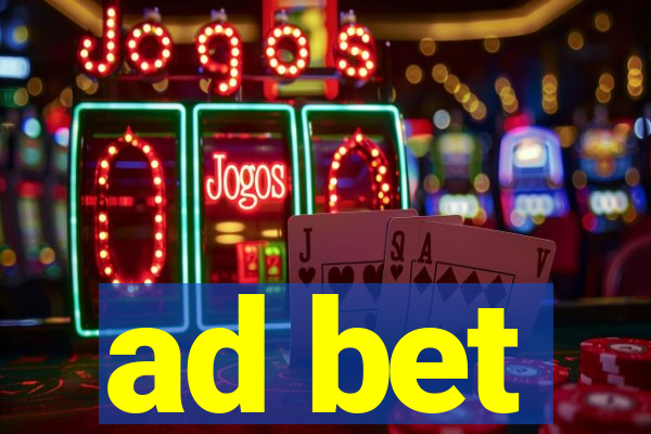 ad bet
