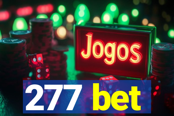 277 bet