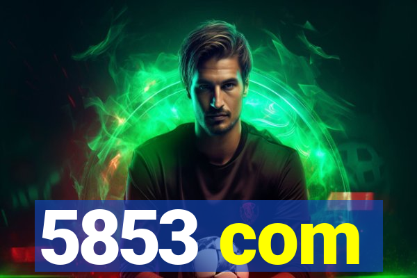 5853 com