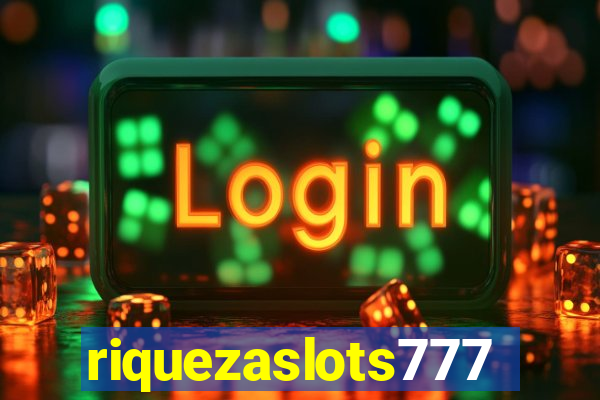 riquezaslots777