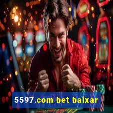 5597.com bet baixar