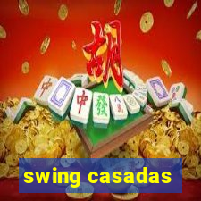 swing casadas