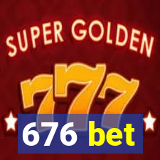 676 bet