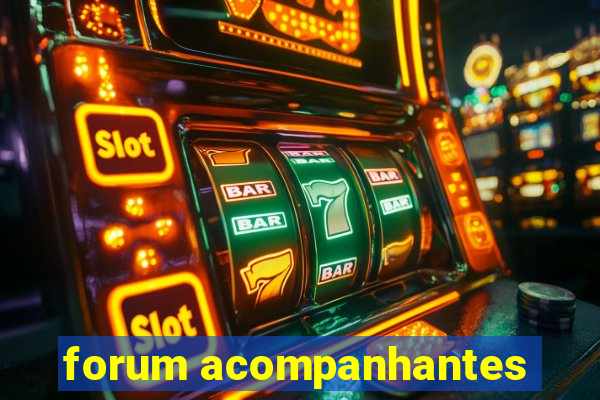 forum acompanhantes