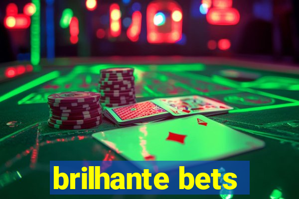 brilhante bets
