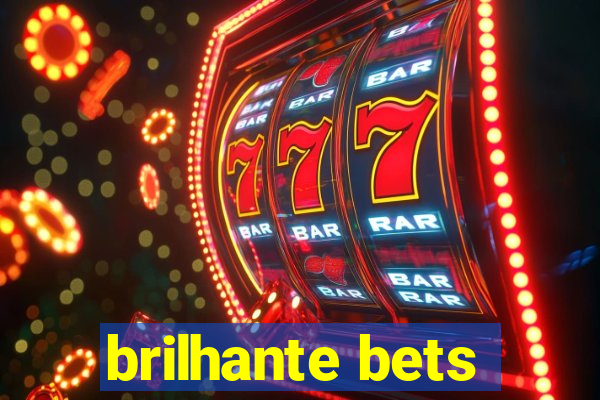 brilhante bets