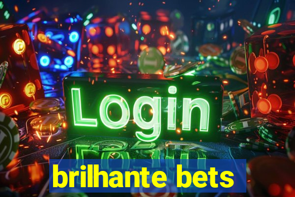 brilhante bets