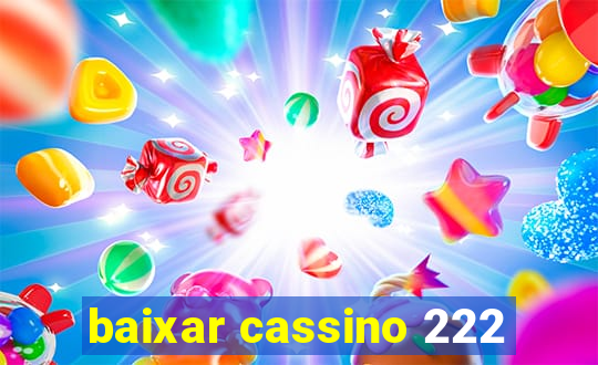 baixar cassino 222