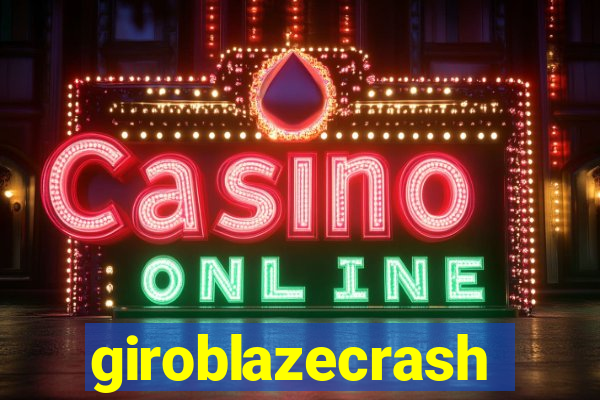 giroblazecrash