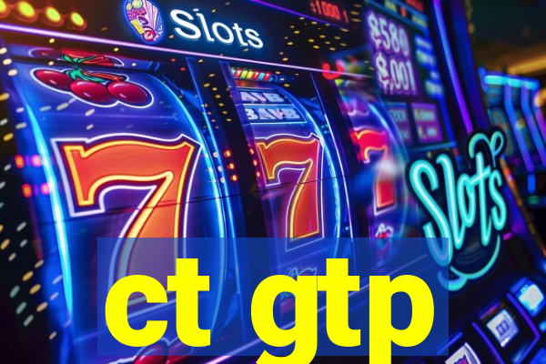 ct gtp