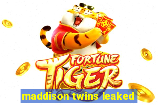 maddison twins leaked