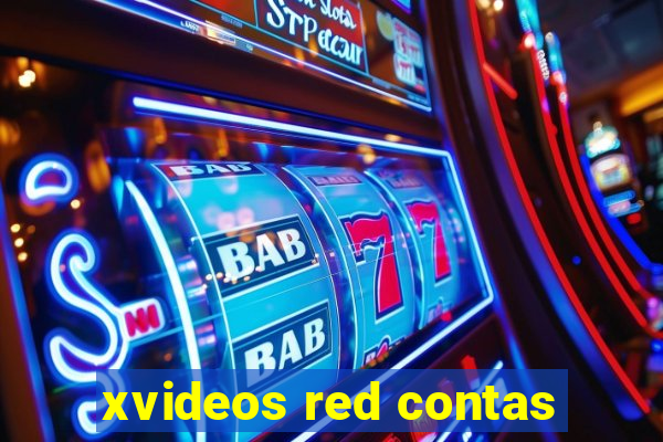 xvideos red contas