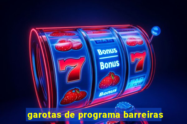 garotas de programa barreiras