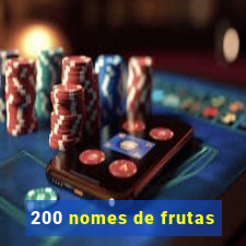200 nomes de frutas