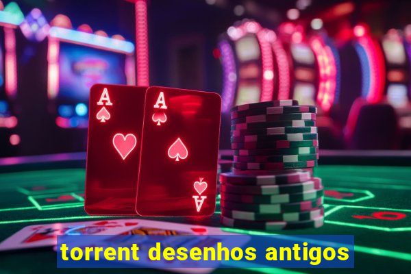 torrent desenhos antigos