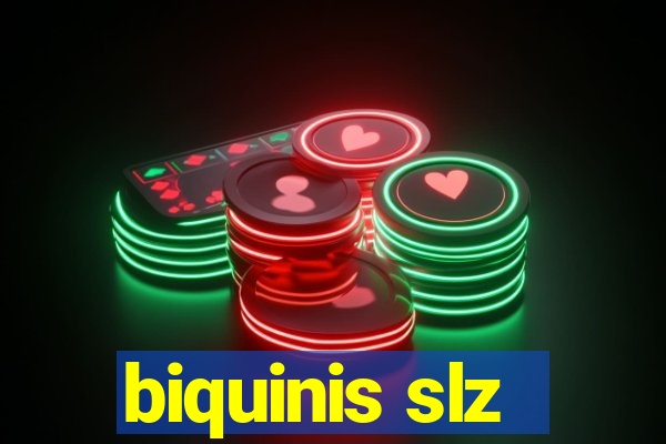 biquinis slz