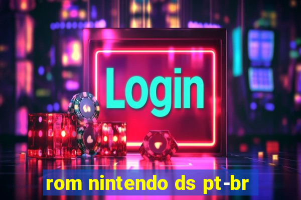rom nintendo ds pt-br