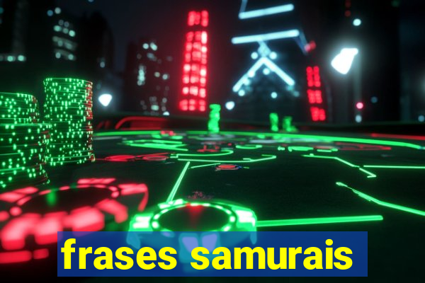 frases samurais