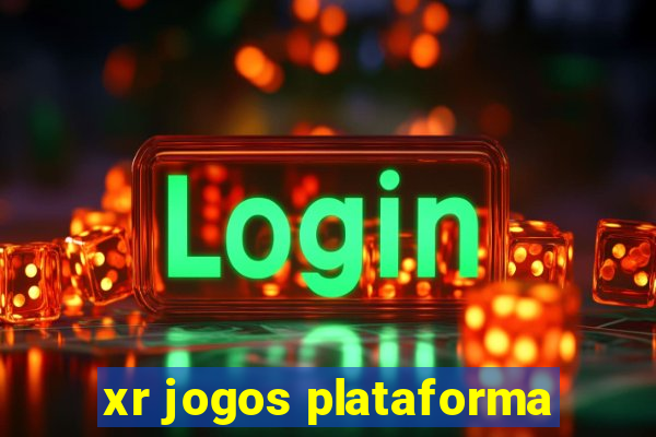 xr jogos plataforma