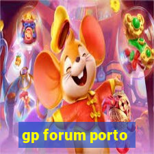 gp forum porto