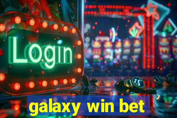 galaxy win bet