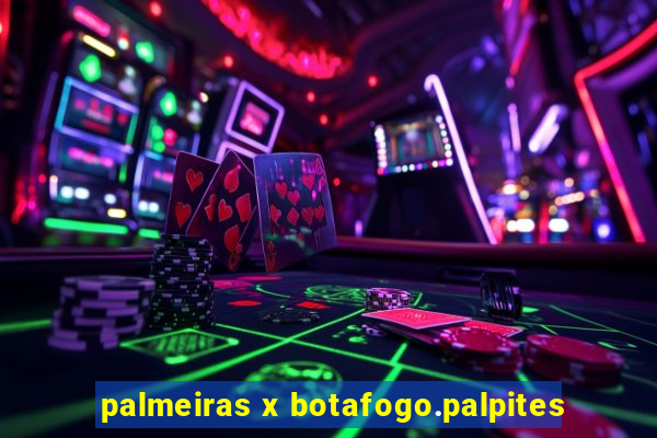 palmeiras x botafogo.palpites