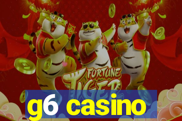 g6 casino