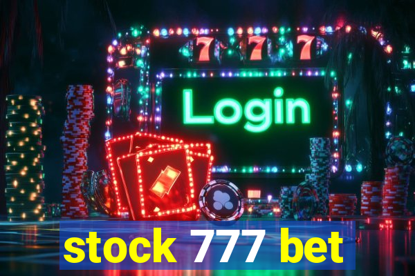 stock 777 bet
