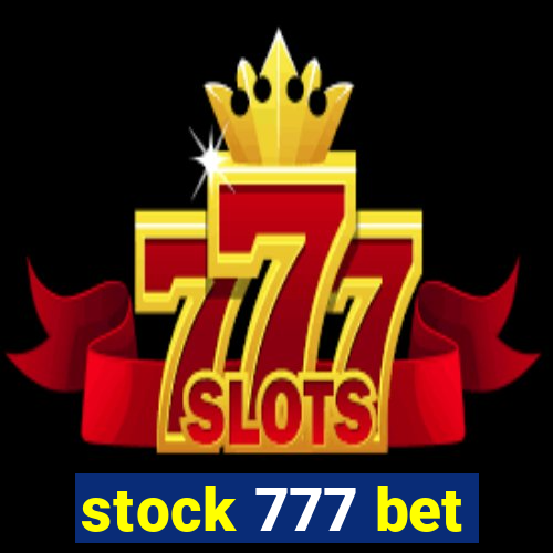 stock 777 bet