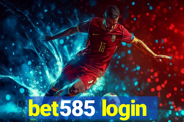 bet585 login