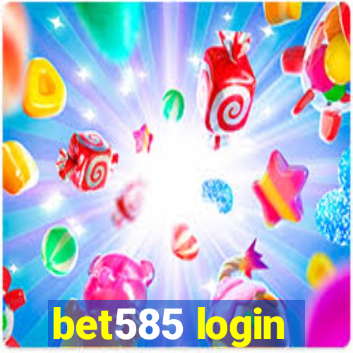 bet585 login