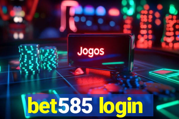 bet585 login