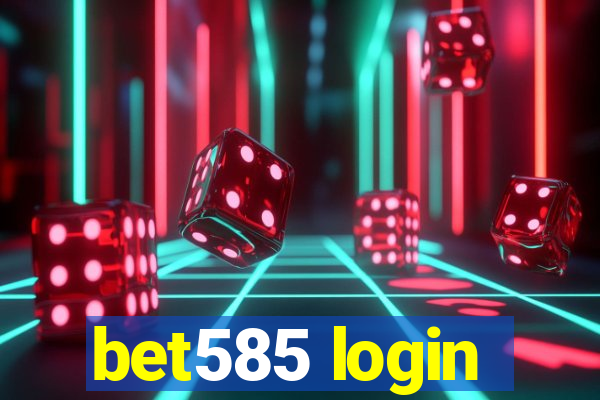 bet585 login