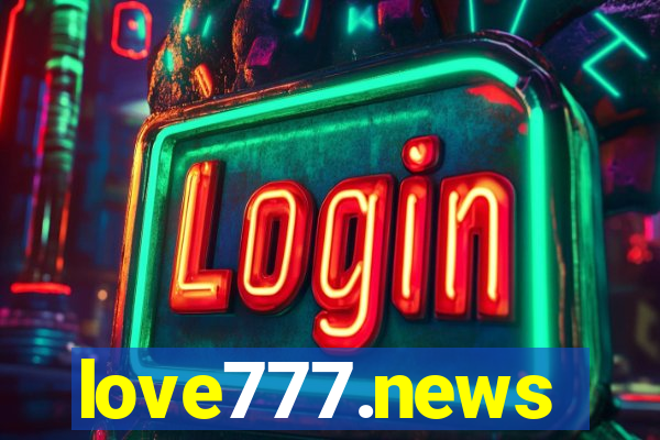 love777.news