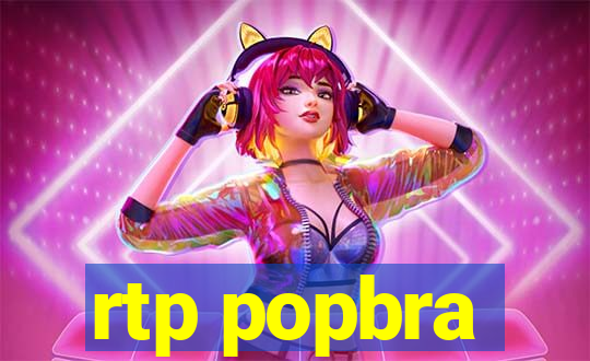 rtp popbra