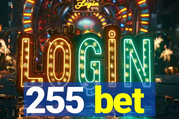 255 bet
