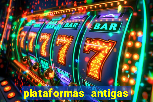 plataformas antigas de jogos slots