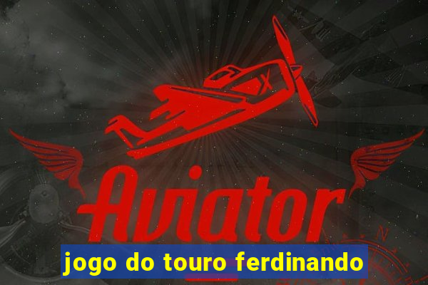 jogo do touro ferdinando