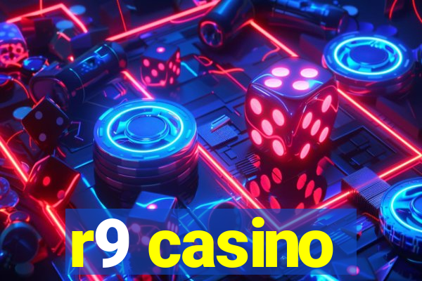 r9 casino