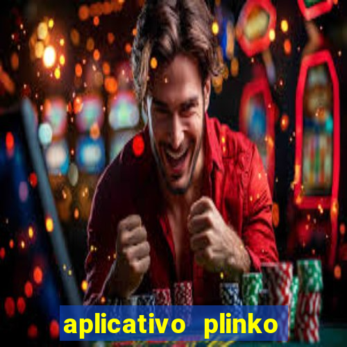 aplicativo plinko paga mesmo
