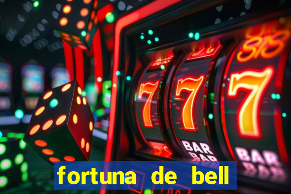 fortuna de bell marques 2024
