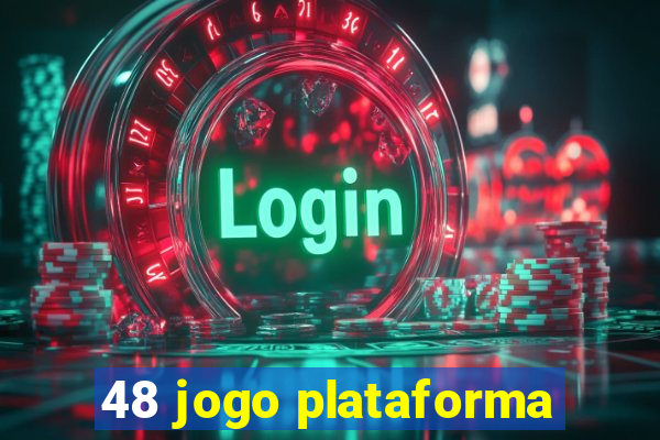 48 jogo plataforma