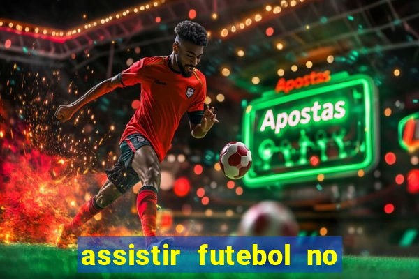 assistir futebol no premiere gratis