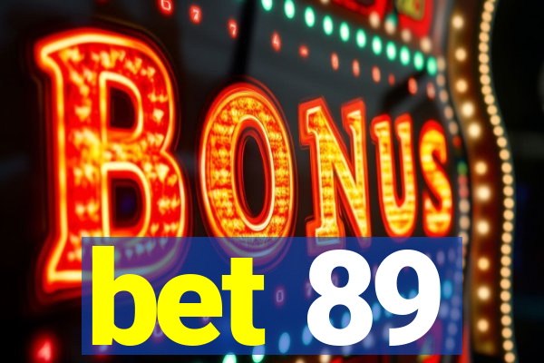 bet 89