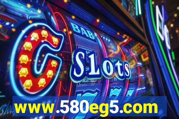 www.580eg5.com