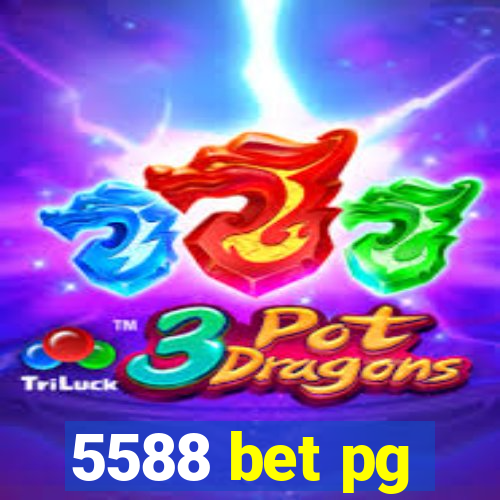 5588 bet pg