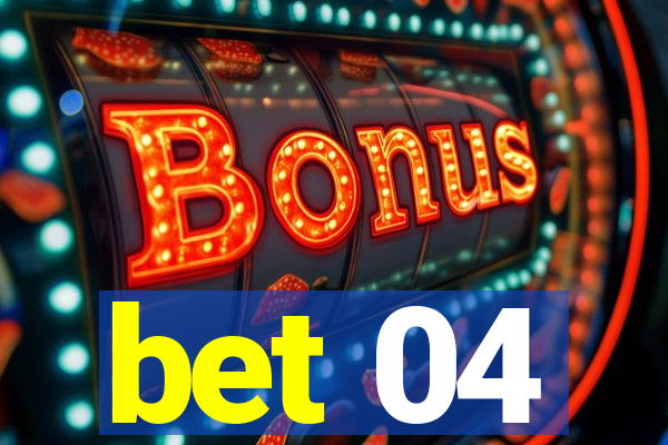 bet 04