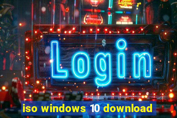 iso windows 10 download