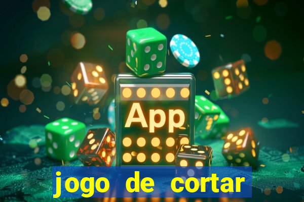 jogo de cortar fruta paga mesmo